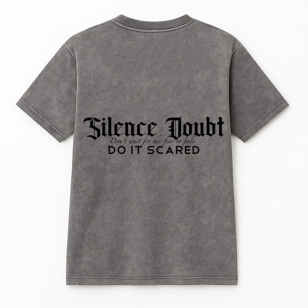 Silence Doubt Gray Wash