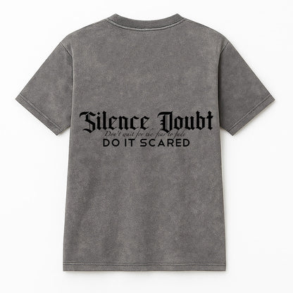 Silence Doubt Gray Wash